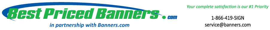 Best Priced Banners - partners with Banners.com | service@banners.com 1.866.419.SIGN